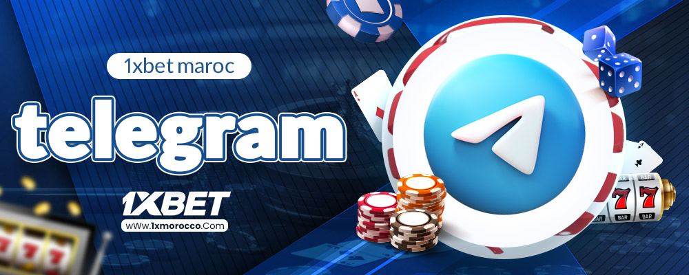 1xbet maroc telegram