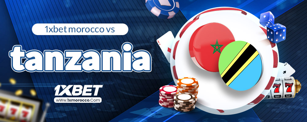 1xbet morocco vs tanzania