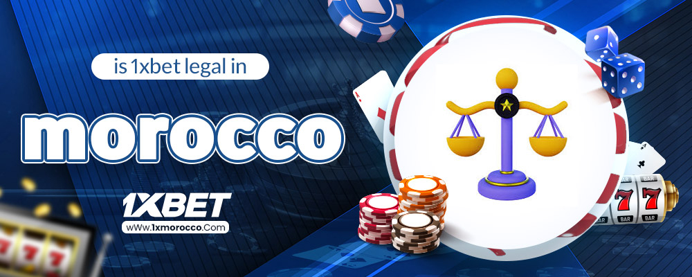 is 1xbet legal in morocco