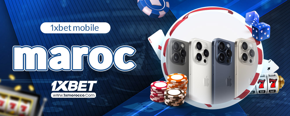 1xbet mobile maroc 
